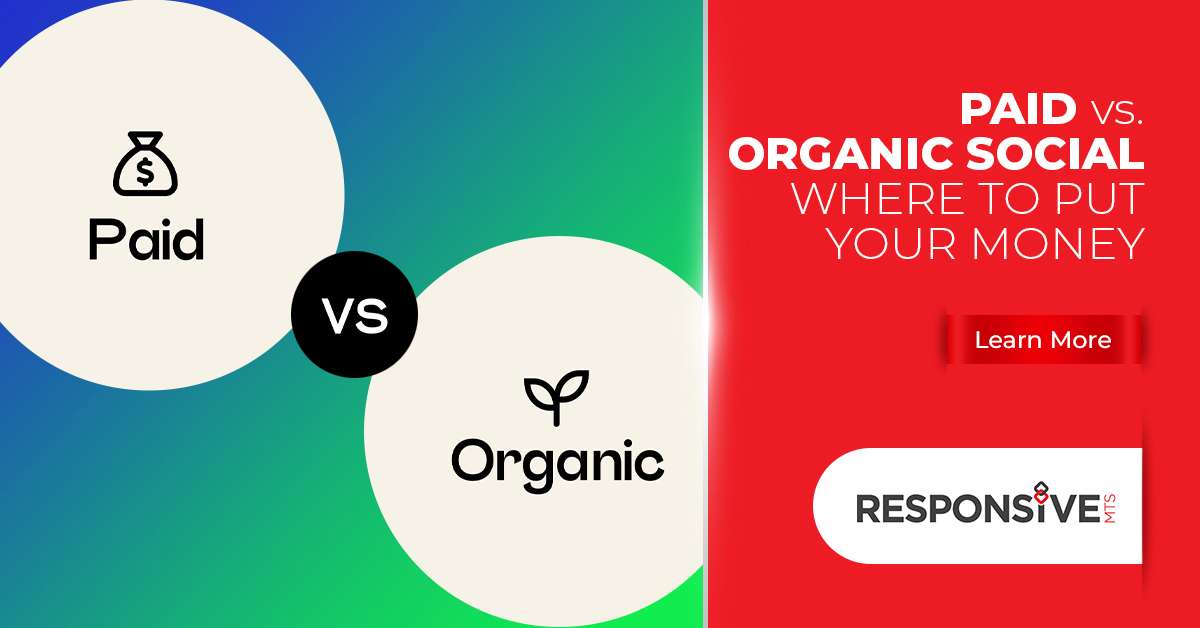 Paid vs Organic Social – Where to put your money