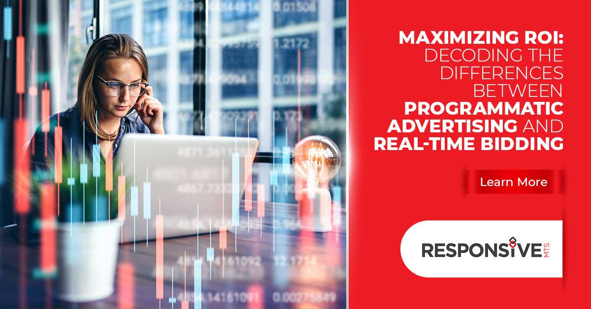 Maximizing ROI: Decoding the Differences between Programmatic Advertising and Real-Time Bidding