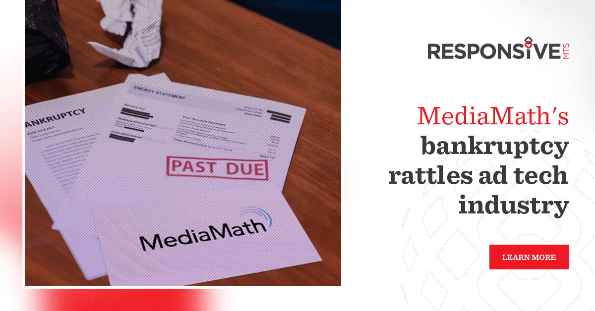 MediaMath’s Bankruptcy Sends Shockwaves Through Ad Tech Industry