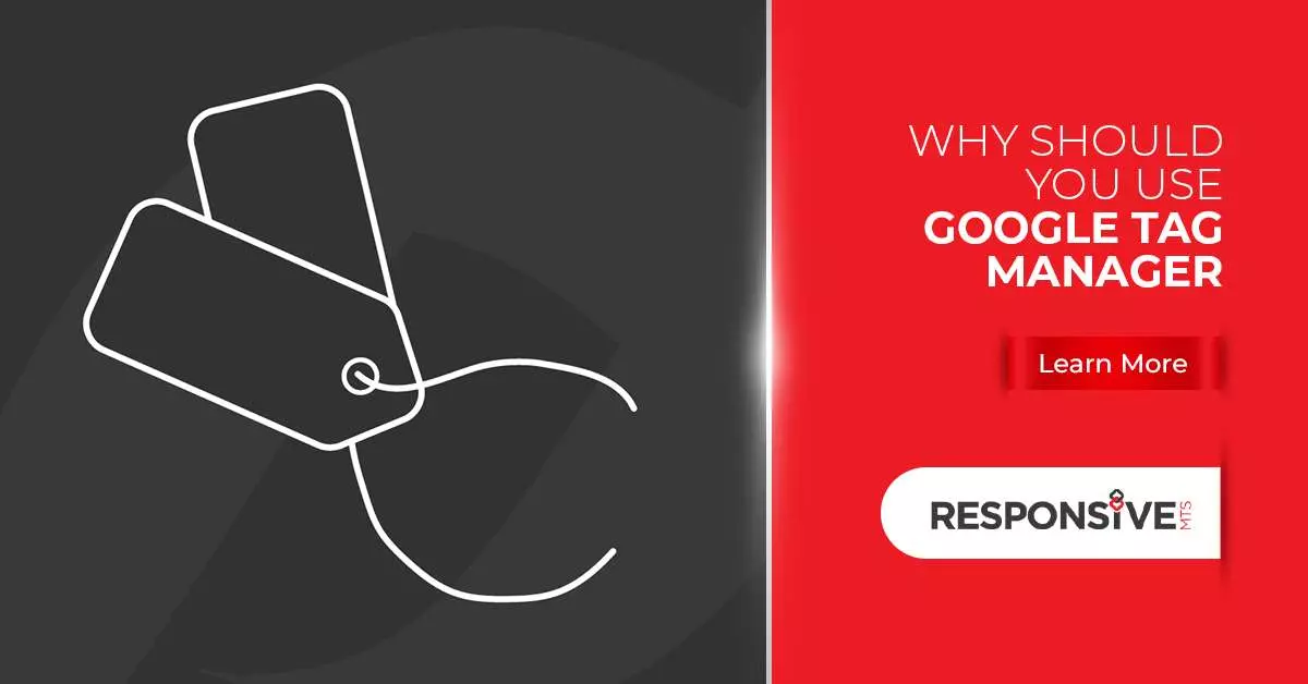 Reasons why you should use Google Tag Manager